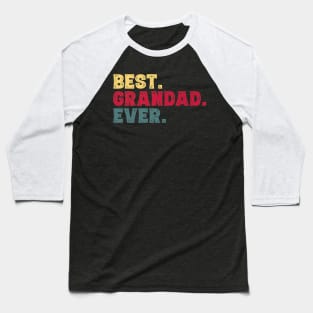 Best Grandad Ever Fathers Day Baseball T-Shirt